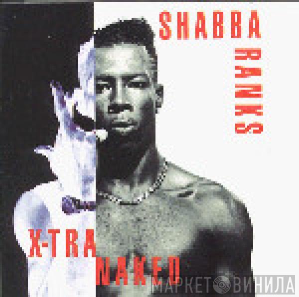 Shabba Ranks - X-Tra Naked