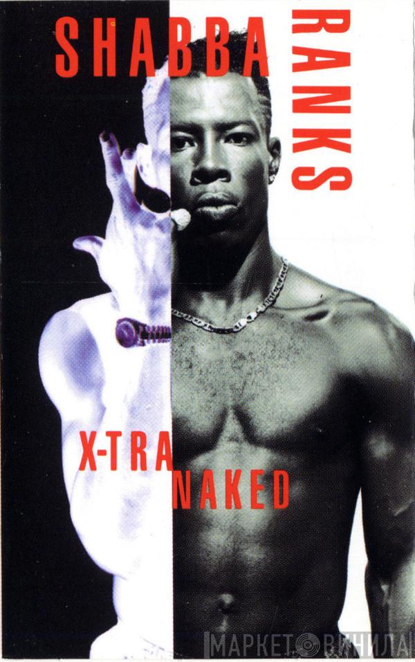  Shabba Ranks  - X-Tra Naked