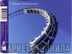 Shaboom - Sweet Sensation
