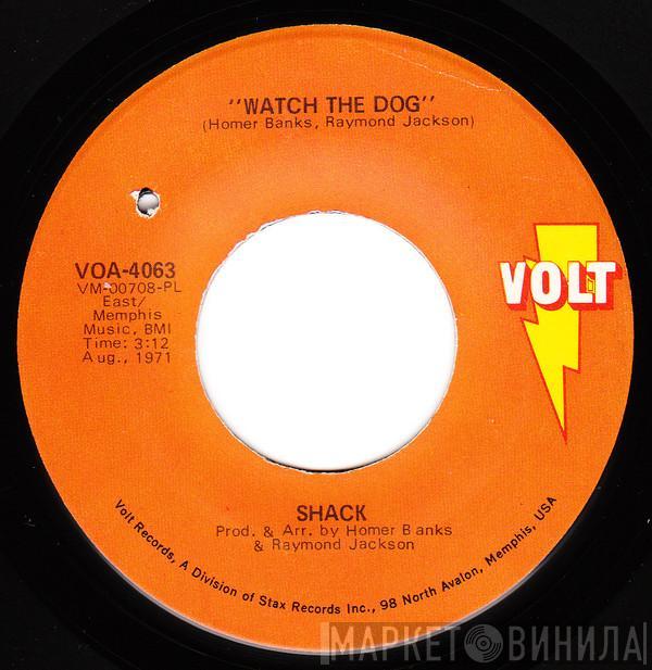 Shack  - Watch The Dog