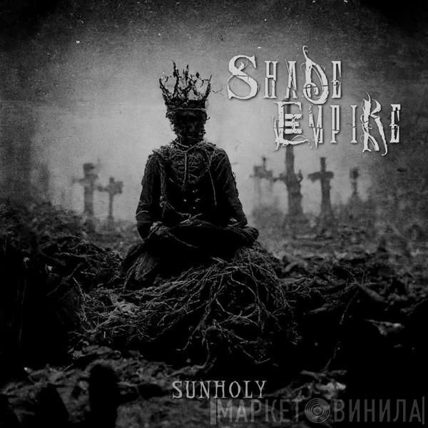  Shade Empire  - Sunholy