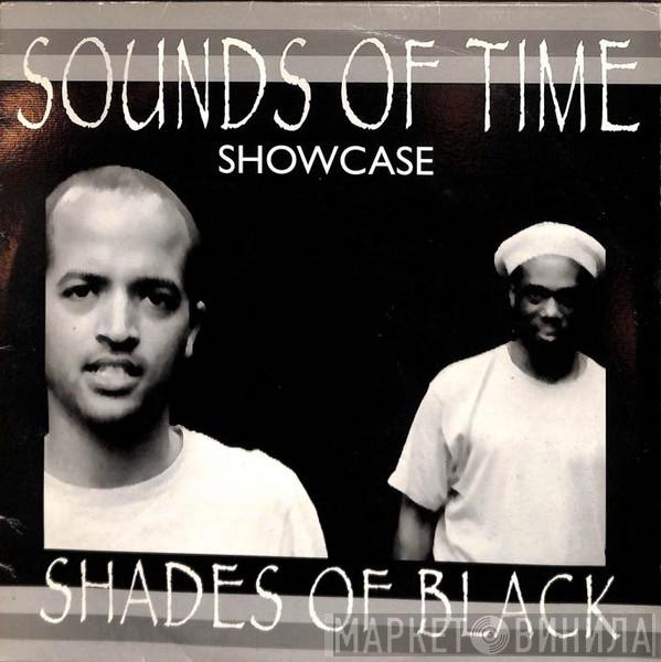 Shades Of Black  - Sounds Of Time Showcase