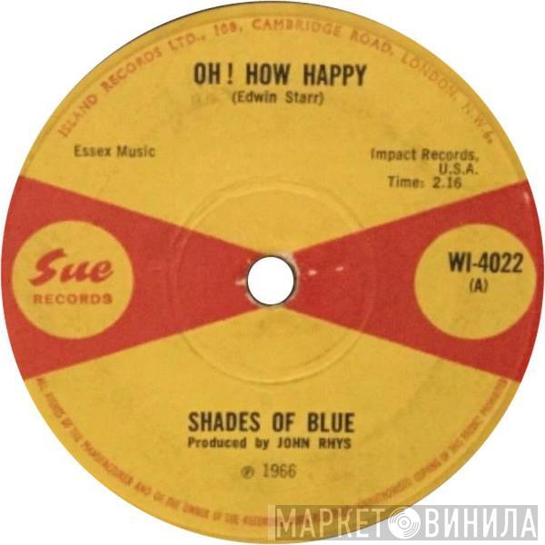  Shades Of Blue   - Oh How Happy / Little Orphan Boy