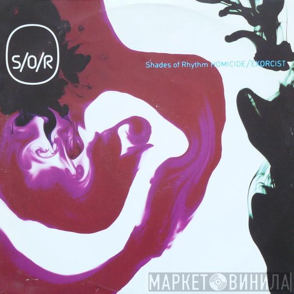 Shades Of Rhythm - Homicide / Exorcist