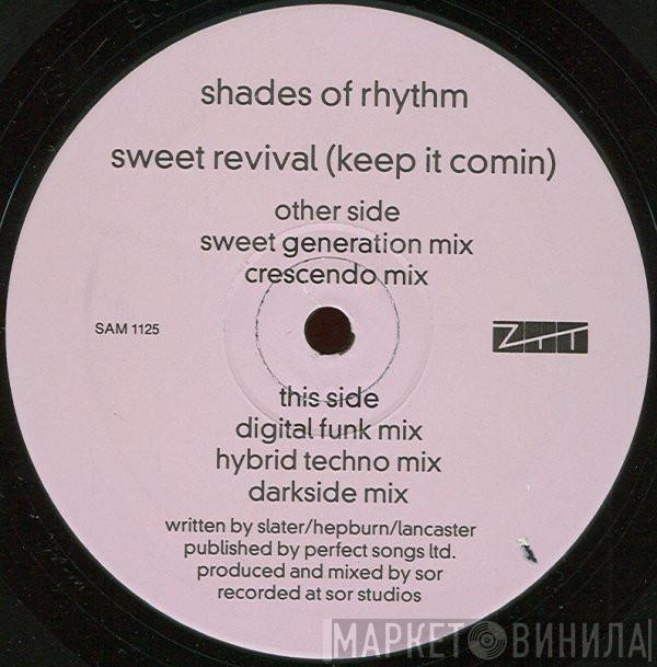 Shades Of Rhythm - Sweet Revival (Keep It Comin)