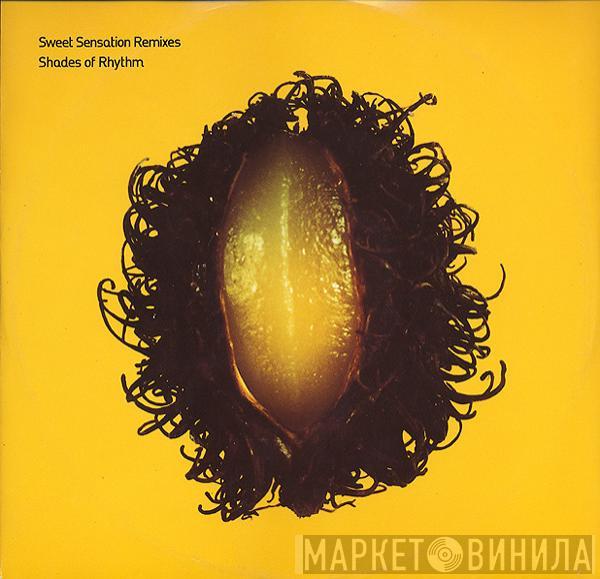 Shades Of Rhythm - Sweet Sensation Remixes