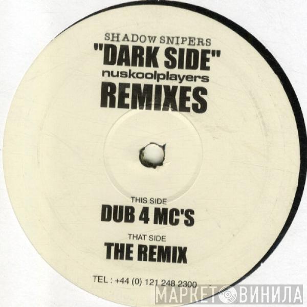 Shadow Snipers - Darkside Remixes
