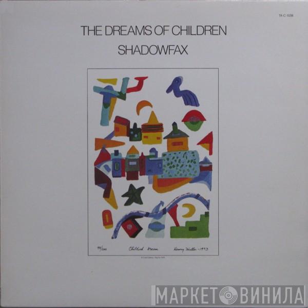  Shadowfax  - The Dreams Of Children