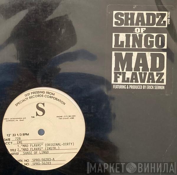  Shadz Of Lingo  - Mad Flavaz