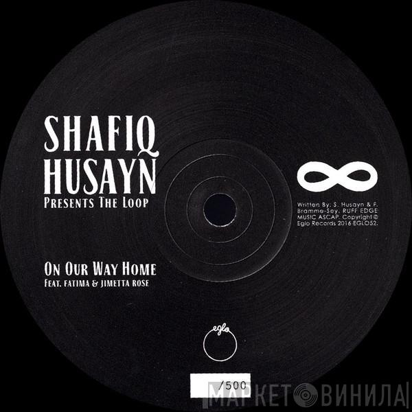 Shafiq Husayn - On Our Way Home