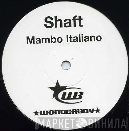 Shaft - Mambo Italiano
