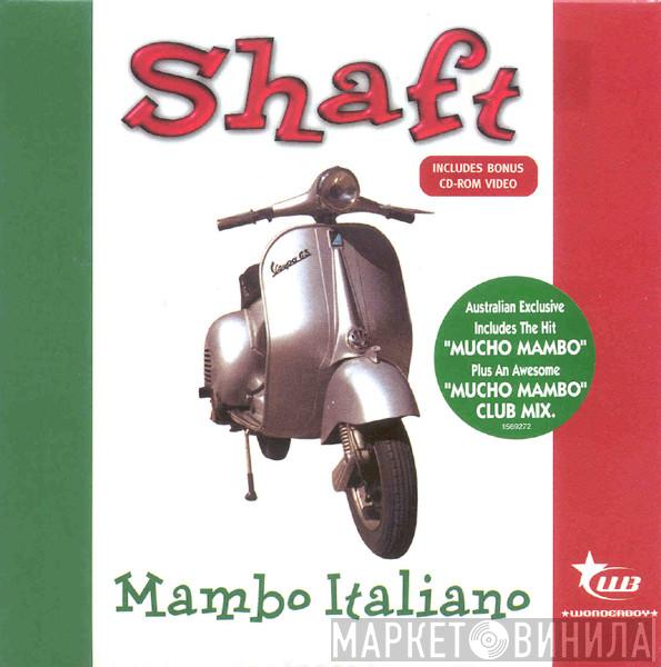 Shaft  - Mambo Italiano