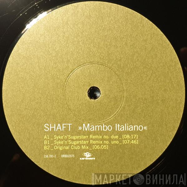  Shaft  - Mambo Italiano