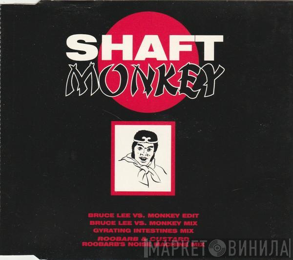  Shaft   - Monkey