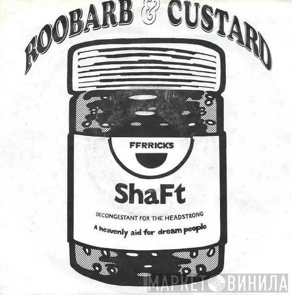  Shaft   - Roobarb & Custard