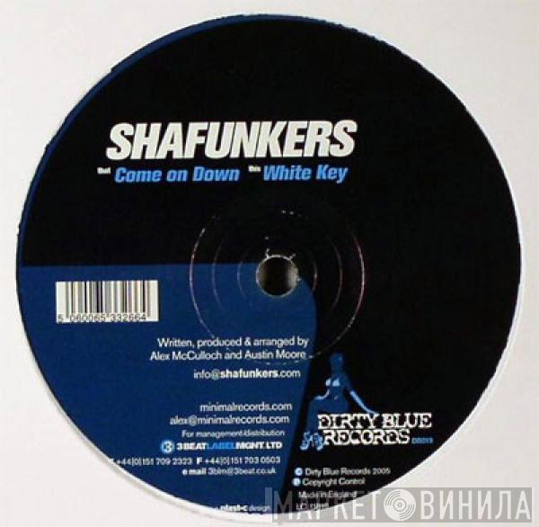 Shafunkers - Come On Down / White Key