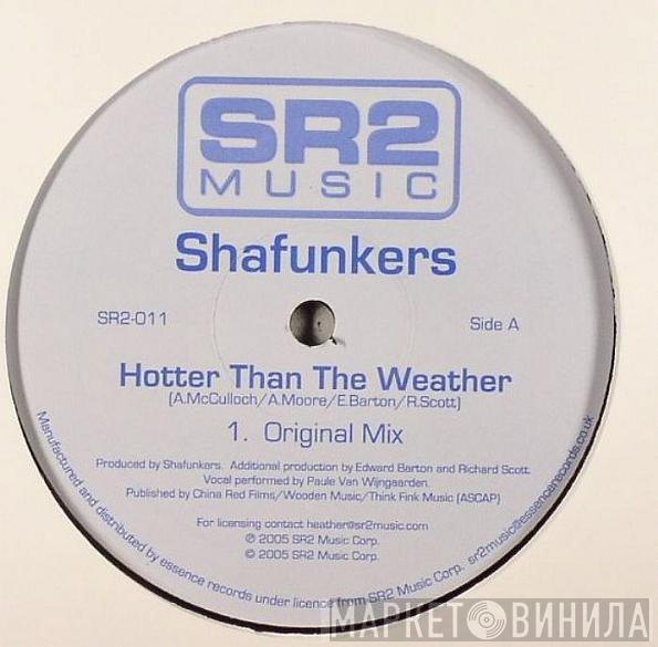 Shafunkers - Hotter Than The Weather