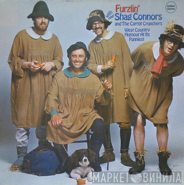 Shag Connors & The Carrot Crunchers - Furzlin' With Shag Connors And The Carrot Crunchers