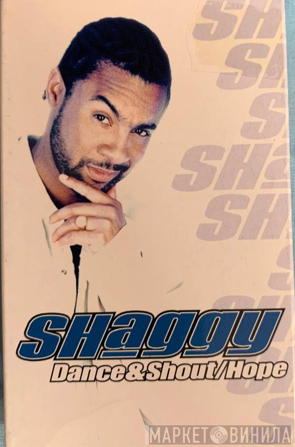  Shaggy  - Dance & Shout / Hope