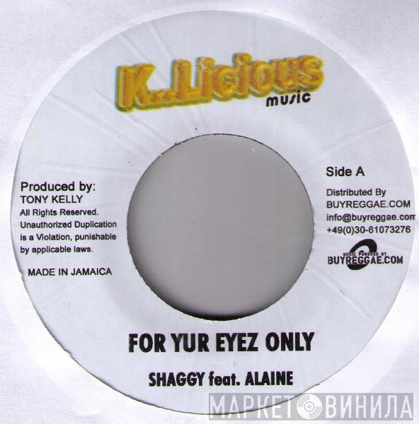 Shaggy, Alaine - For Yur Eyez Only