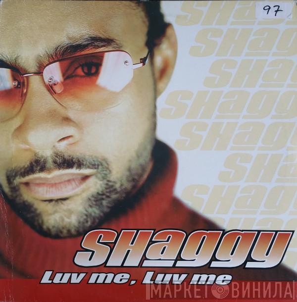  Shaggy  - Luv Me, Luv Me