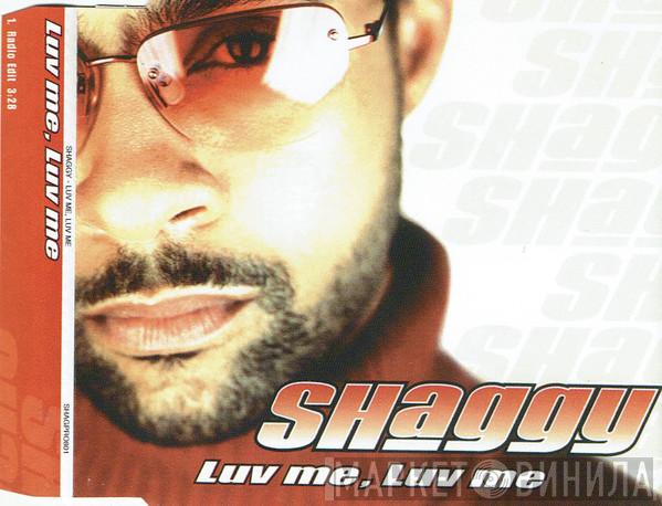  Shaggy  - Luv Me, Luv Me