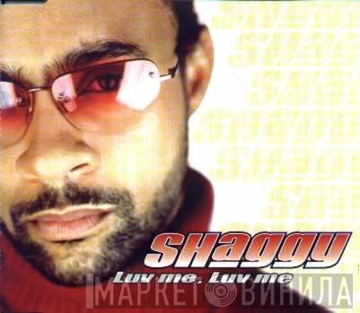 Shaggy - Luv Me, Luv Me