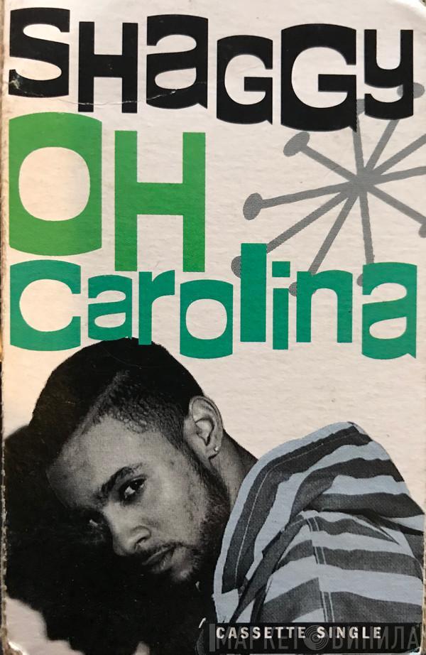  Shaggy  - Oh Carolina