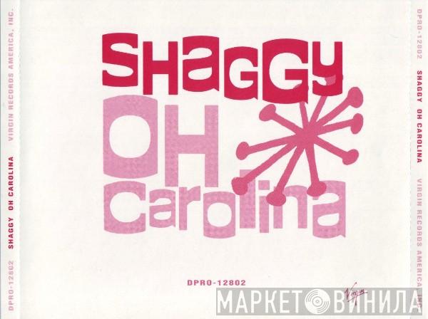  Shaggy  - Oh Carolina