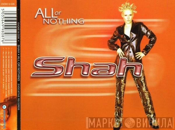 Shah  - All Or Nothing