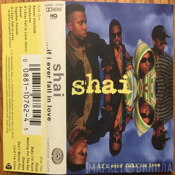 Shai  - ...If I Ever Fall In Love