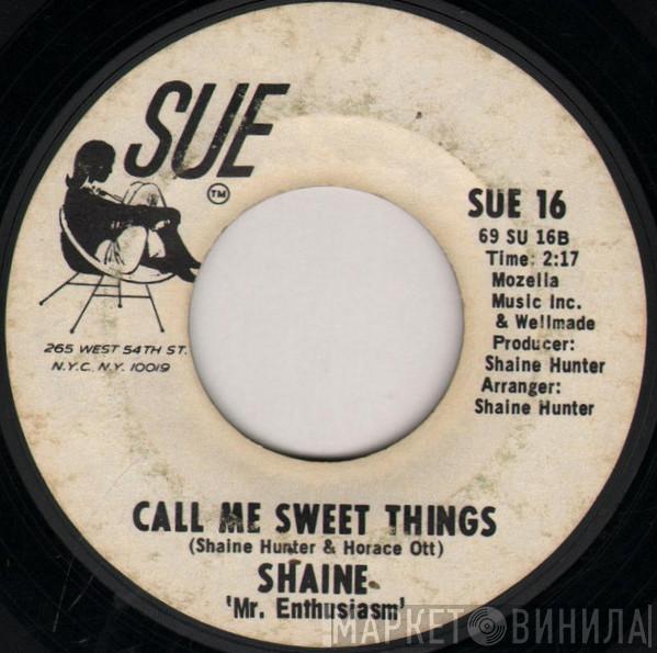 Shaine Hunter - Call Me Sweet Things / Try My Love