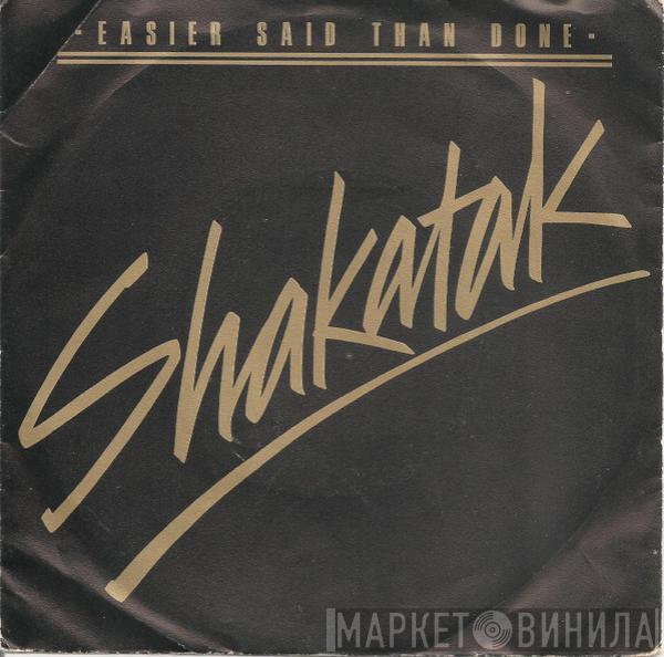  Shakatak  - Easier Said Than Done