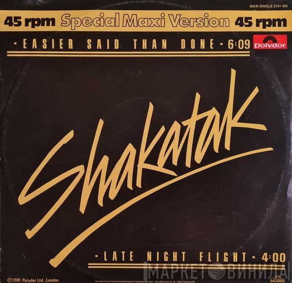  Shakatak  - Easier Said Than Done