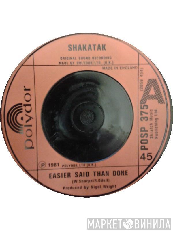  Shakatak  - Easier Said Than Done
