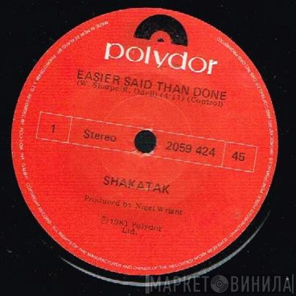  Shakatak  - Easier Said Than Done