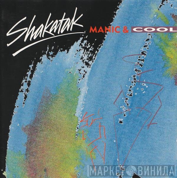  Shakatak  - Manic & Cool