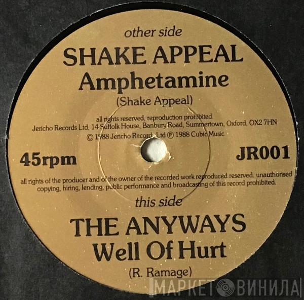 Shake Appeal , The Anyways - Amphetamine / Well Of Hurt