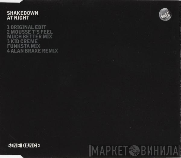  Shakedown  - At Night