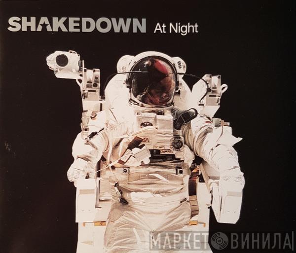  Shakedown  - At Night