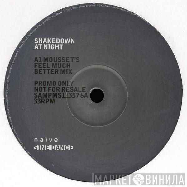  Shakedown  - At Night