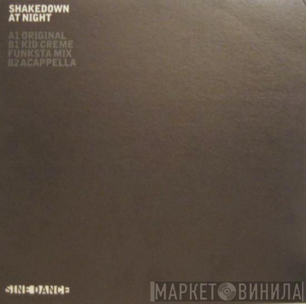 Shakedown  - At Night