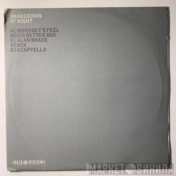  Shakedown  - At Night