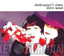  Shakespear's Sister  - Dirty Mind