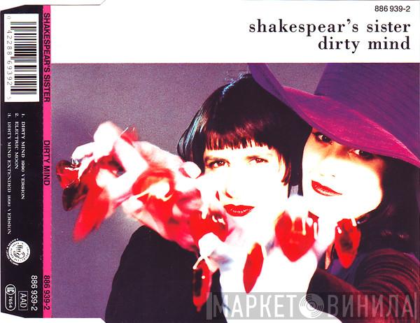  Shakespear's Sister  - Dirty Mind