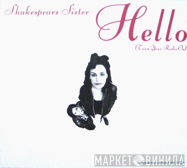 Shakespear's Sister - Hello (Turn Your Radio On)