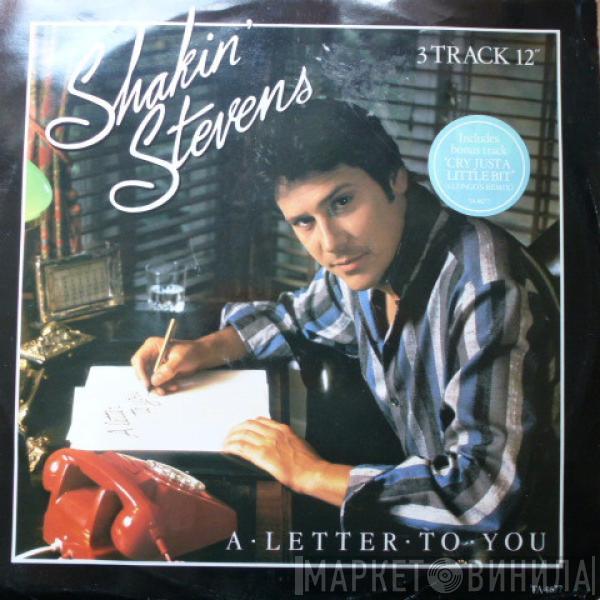  Shakin' Stevens  - A Letter To You