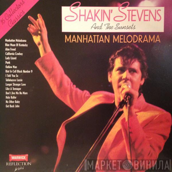 Shakin' Stevens And The Sunsets - Manhattan Melodrama