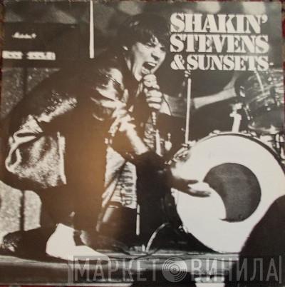 Shakin' Stevens And The Sunsets - Shakin' Stevens & Sunsets