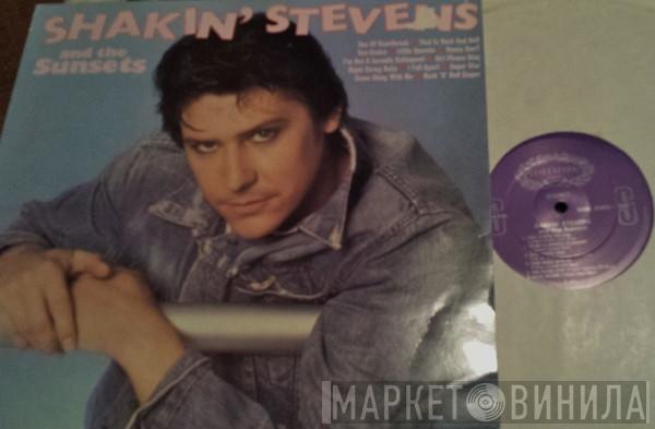  Shakin' Stevens And The Sunsets  - Shakin' Stevens And The Sunsets